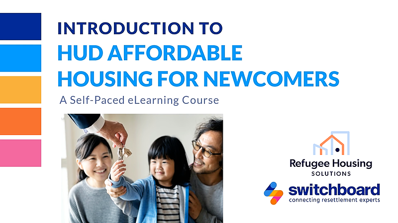 Introduction to HUD Affordable Housing for Newcomers