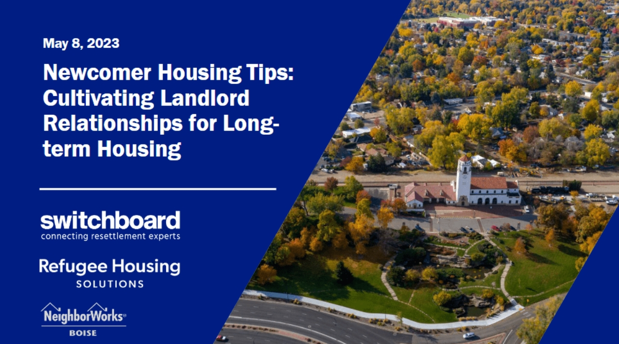 Newcomer Housing Tips: Cultivating Landlord Relationships for Long-Term Housing Webinar
